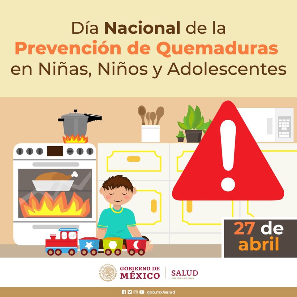 DÍA NACIONAL DE LA PREVENCIÓN DE QUEMADURAS EN NIÑAS, NIÑOS Y ADOLESCENTES.